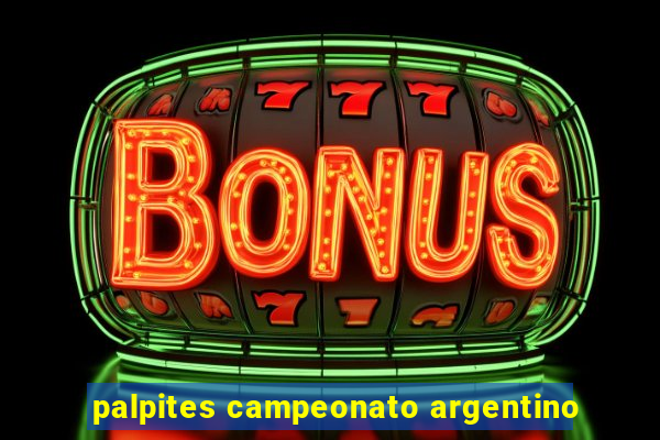 palpites campeonato argentino